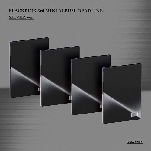 블랙핑크 (BLACKPINK) - 3rd MINI ALBUM [DEADLINE] SILVER Ver._4종 SET